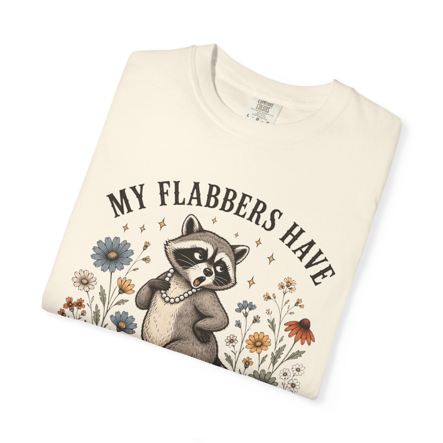 COMFORT COLOR - Raccoon Floral Tee — "My Flabbers Have Been Gasted" Graphic T-Shirt