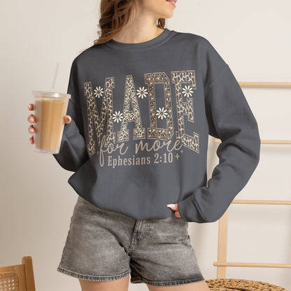GILDAN - Made for More Sweatshirt — Inspirational Ephesians 2:10 Christian Crewneck
