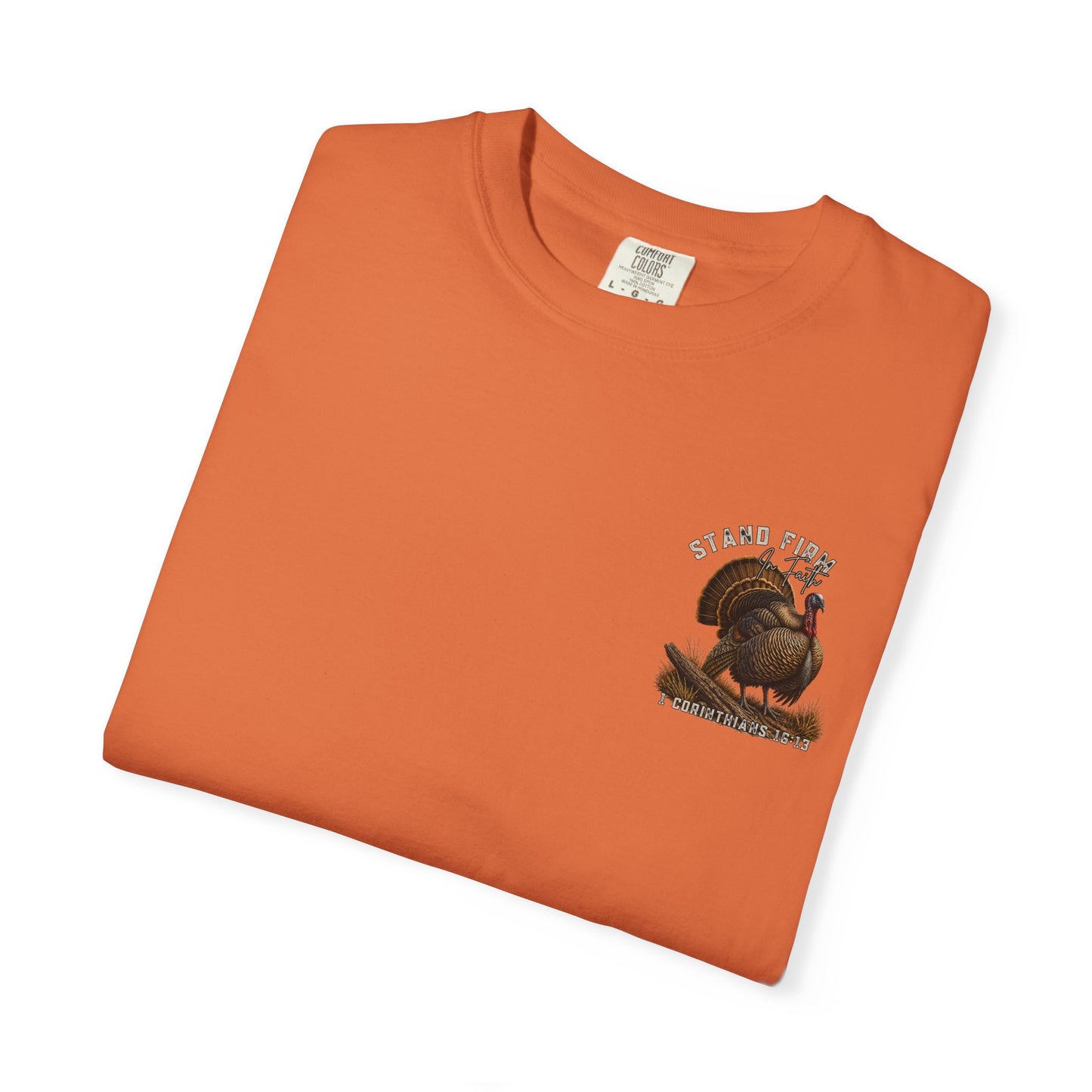 COMFORT COLORS - Stand Firm Turkey T-Shirt – Patriotic Thanksgiving Graphic Tee