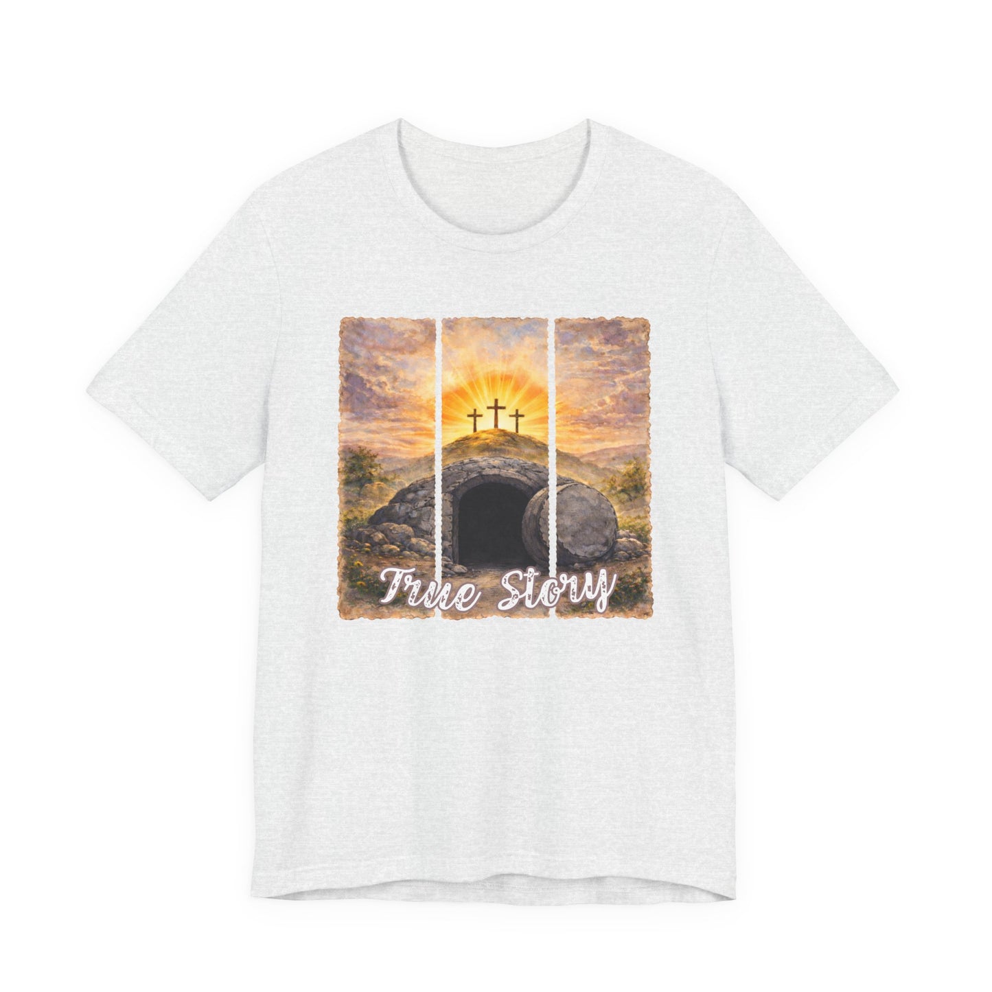 Bella Canvas- True Story Easter T-Shirt — Christian Crosses & Empty Tomb Graphic Tee