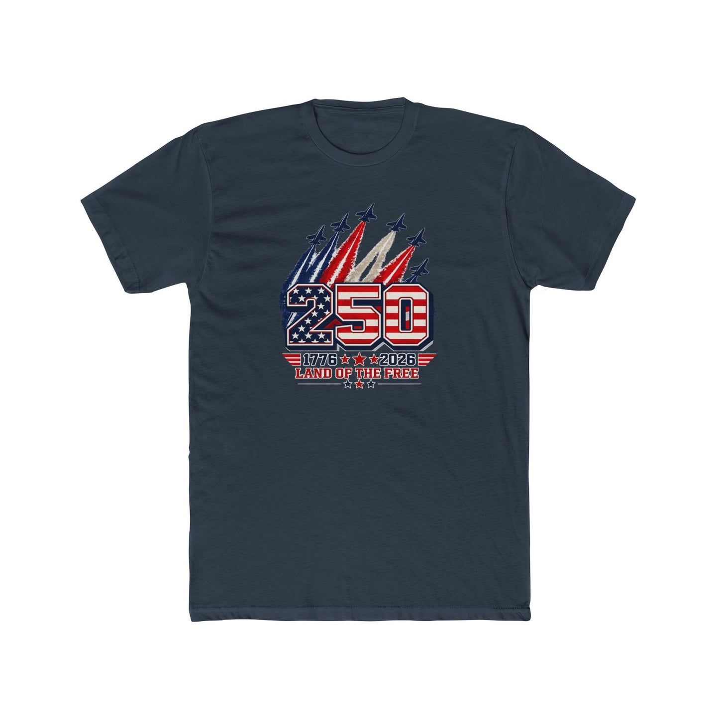 250th Anniversary USA Tee – "250 Land of the Free" Patriotic 1776–2026 Celebration T-Shirt