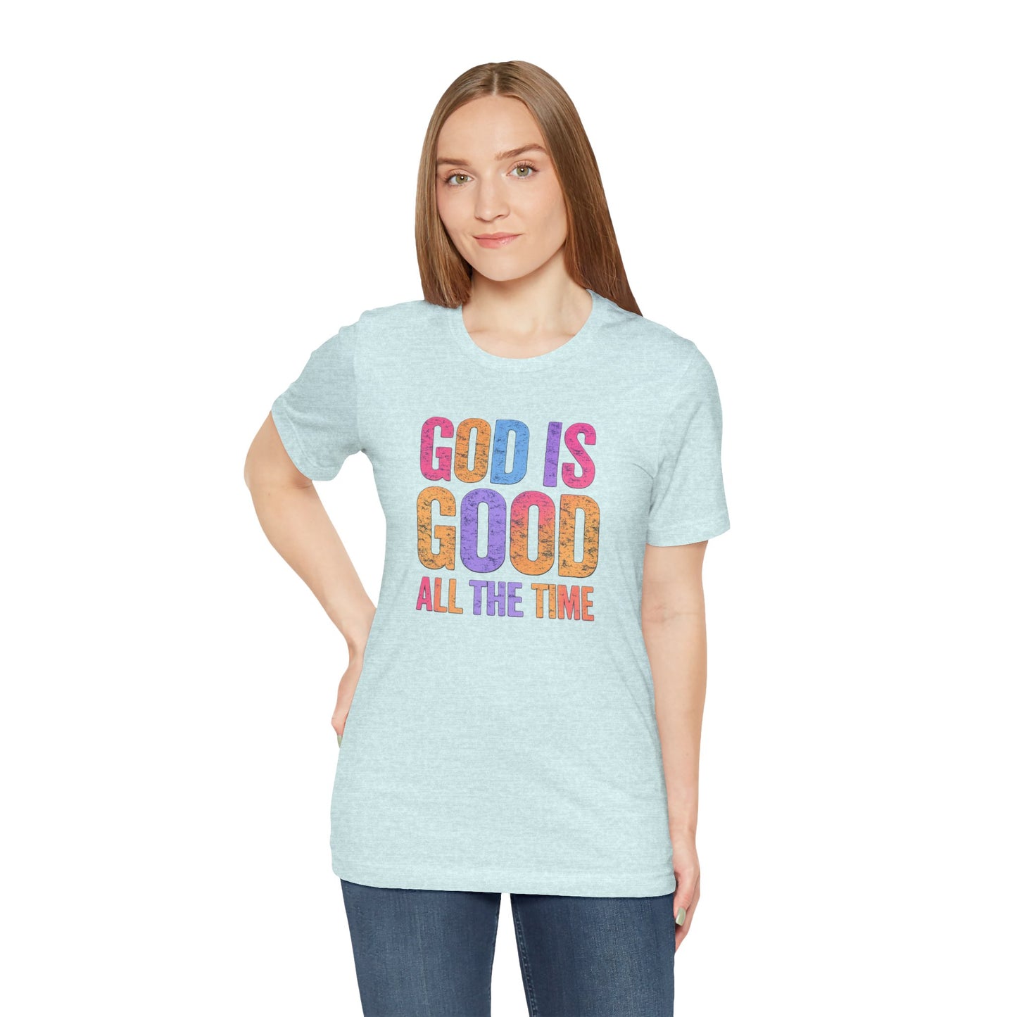 BELLA CANVAS - God Is Good All The Time T-Shirt — Christian Faith Inspirational Tee