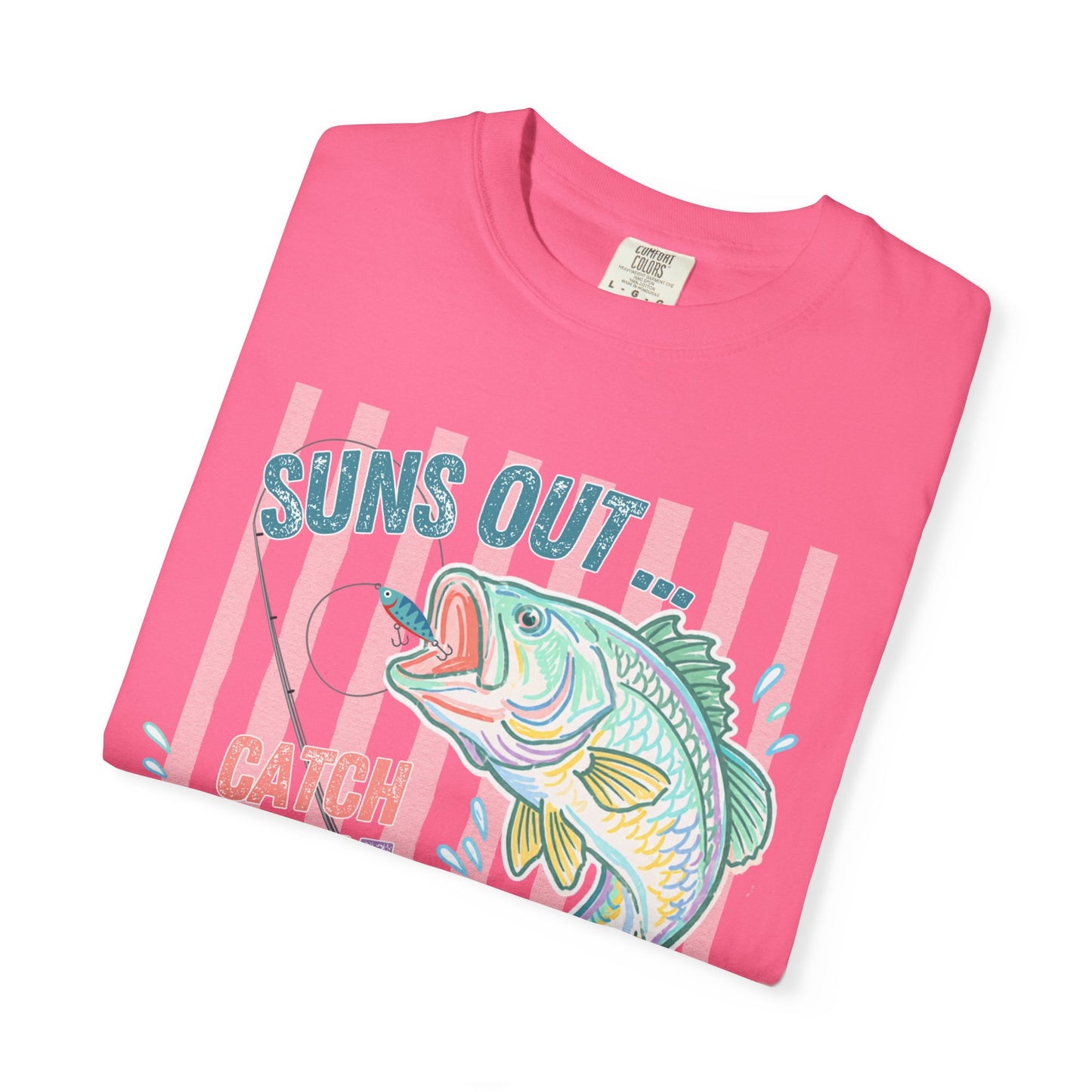 COMFORT COLORS - Suns Out Catch Me at the Lake Fishing T-Shirt